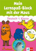Die Maus: Mein Lernspaß-Block mit der Maus - Deutsch 1. Klasse: Wendeblock mit Rätseln und spannendem Sachwissen (Üben mit der MAUS)