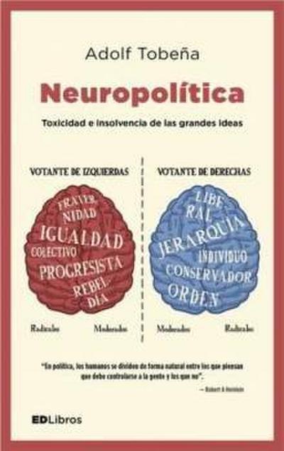 Tobeña Pallarés, A: Neuropolítica