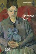 Paul Cézanne: A-Z - Pioneer of Modern Art and Master of Light