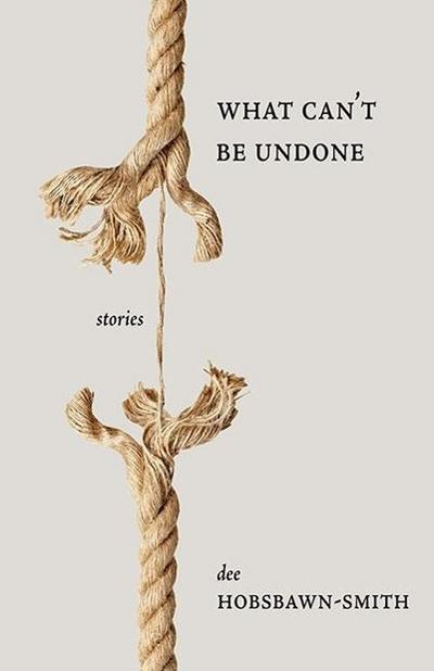 What Can’t Be Undone