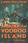 Murder on Voodoo Island (A Captain Joe Mystery, #1)