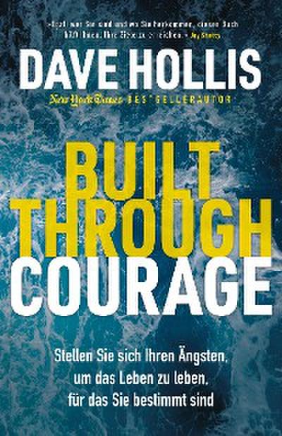 Built Through Courage