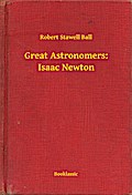 Great Astronomers: Isaac Newton