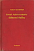 Great Astronomers:  Edmond Halley