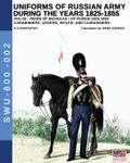 Uniforms of Russian Army during the years 1825-1855. Vol. 2