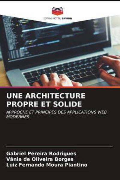 UNE ARCHITECTURE PROPRE ET SOLIDE