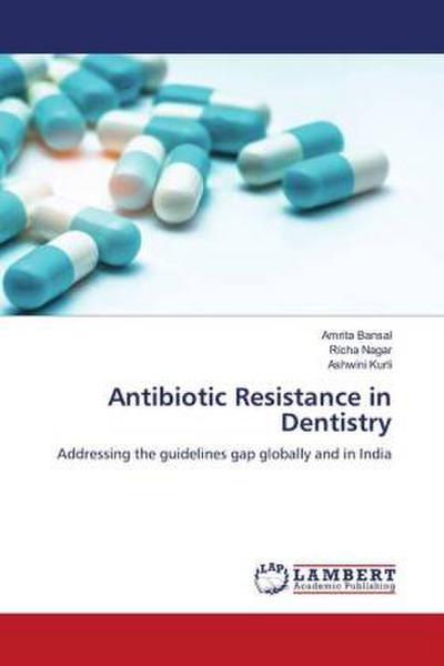 Antibiotic Resistance in Dentistry