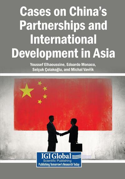 Cases on China’s Partnerships and International Development in Asia