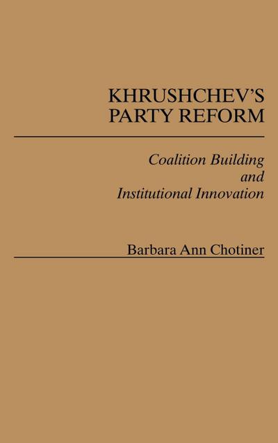 Khrushchev’s Party Reform