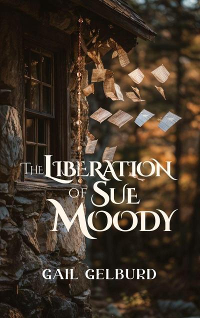 The Liberation of Sue Moody