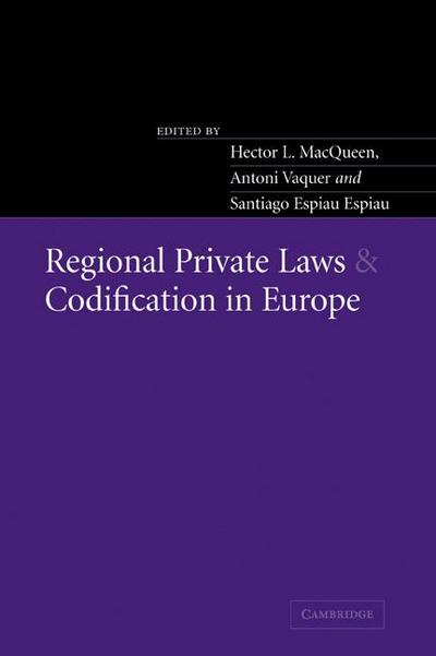 Regional Private Laws and Codification in Europe