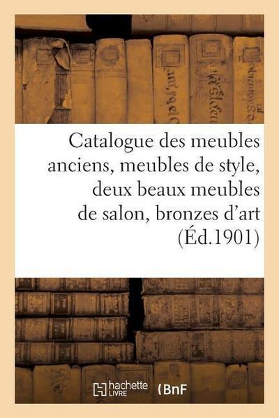 Catalogue Des Meubles Anciens, Meubles de Style, Deux Beaux Meubles de Salon, Bronzes d’Art