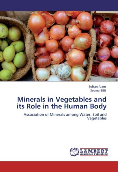 Minerals in Vegetables and its Role in the Human Body