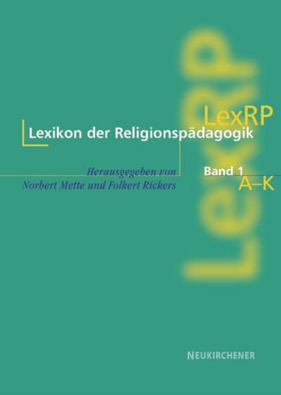 Lexikon der Religionspädagogik (LexRP), 2 Bde.