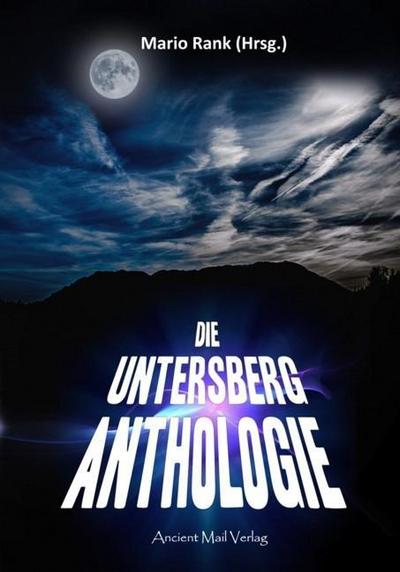 Die Untersberg Anthologie