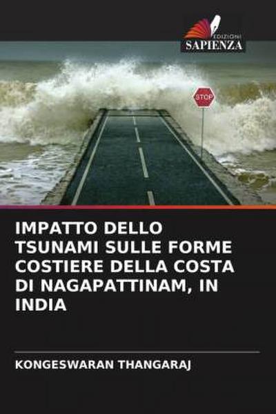 IMPATTO DELLO TSUNAMI SULLE FORME COSTIERE DELLA COSTA DI NAGAPATTINAM, IN INDIA