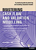 Mastering Cash Flow and Valuation Modelling