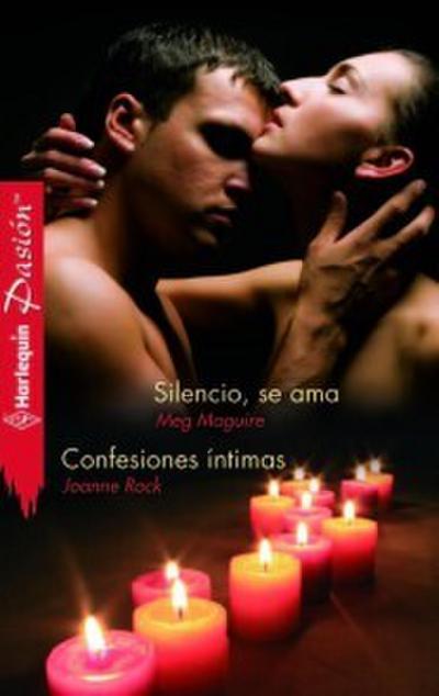 Silencio, se ama - Confesiones íntimas