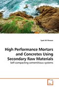 High Performance Mortars and Concretes Using Secon