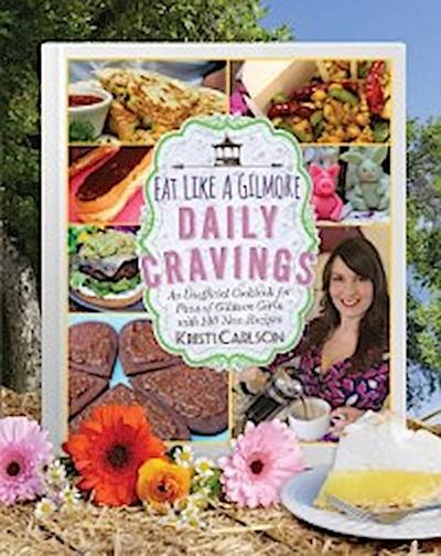 Eat Like a Gilmore: Daily Cravings