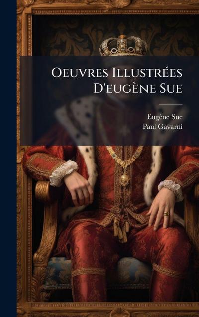 Oeuvres IllustrÃ(c)es D’eugène Sue