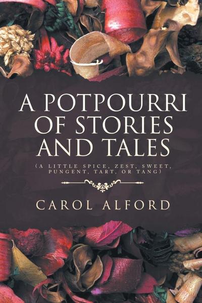 A Potpourri of Stories and Tales