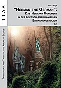 ’Herman the German’: Das Hermann Monum