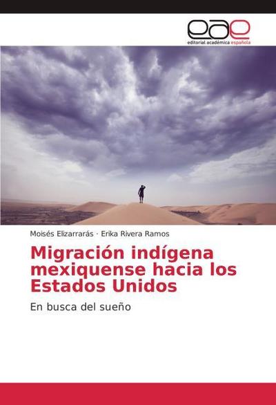 Migración indígena mexiquense hacia los Estados Unidos