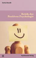 Kritik der Positiven Psychologie