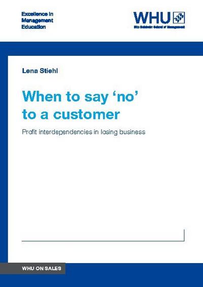 When to say ’no’ to a customer