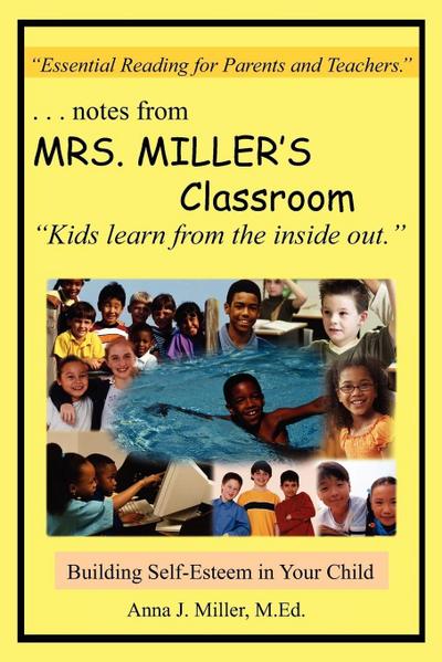 ...notes from MRS. MILLER’S Classroom