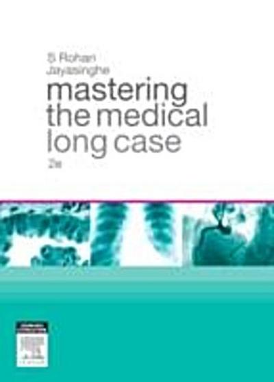 Mastering the Medical Long Case