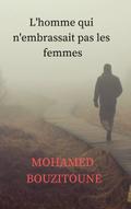 L’homme qui n’embrassait pas les femmes