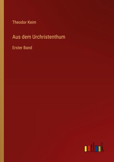 Aus dem Urchristenthum