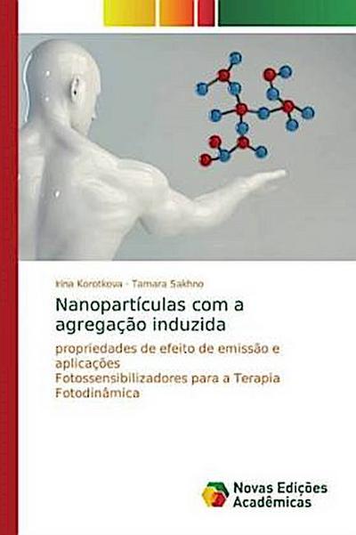 Nanopartículas com a agregação induzida