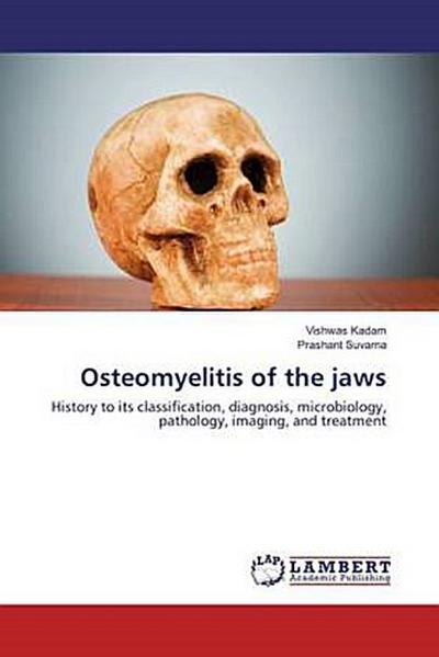 Osteomyelitis of the jaws