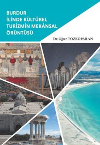Burdur Ilinde Kültürel Turizmin Mekansal Örüntüsü