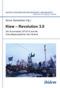 Kiew – Revolution 3.0