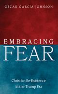 Embracing Fear
