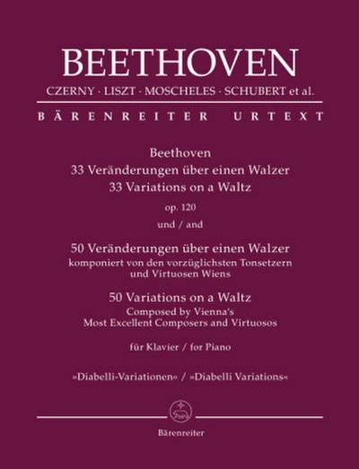 Beethoven: 33 Veränderungen über einen Walzer op. 120 / 50 Veränderungen über einen Walzer komponiert von den vorzüglichsten Tonsetzern und Virtuosen Wiens für Klavier "Diabelli-Variationen", Spielpartitur, Sammelband, Urtextausgabe