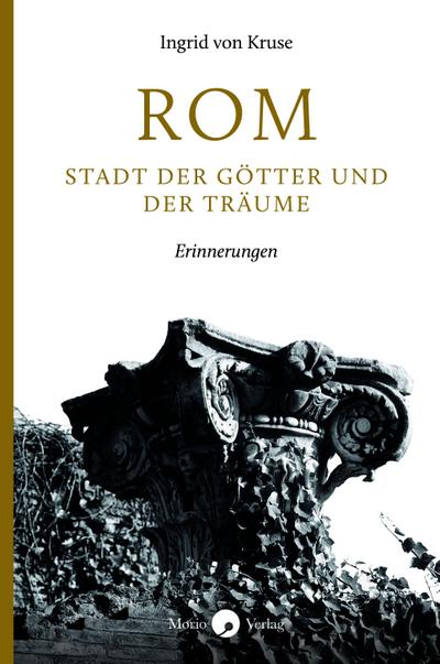 Rom - Stadt der Götter und der Träume