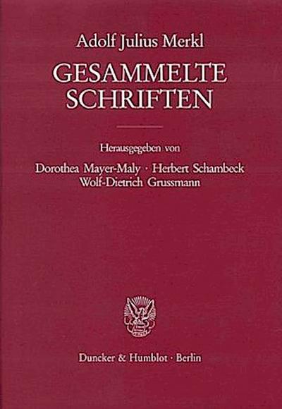 Gesammelte Schriften. 3 Bände (6 Teilbände).