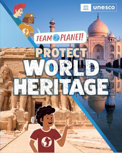 Team Planet!: Protect World Heritage