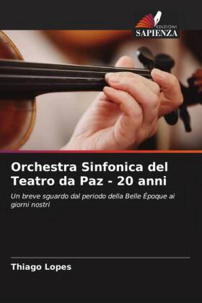 Orchestra Sinfonica del Teatro da Paz - 20 anni