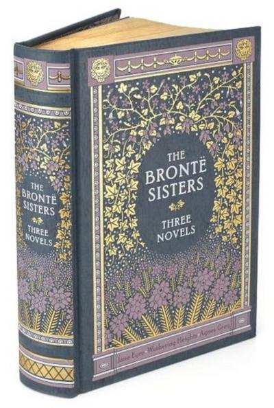 The Bronte Sisters: Three Novels