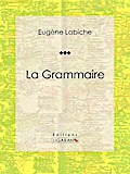 La Grammaire