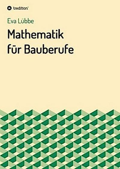 Mathematik für Bauberufe