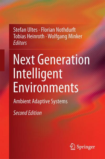 Next Generation Intelligent Environments