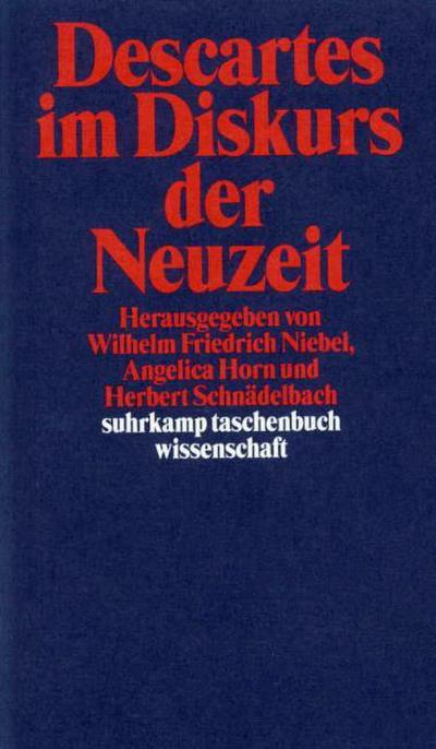 Descartes im Diskurs der Neuzeit