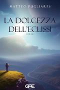 La dolcezza dell’eclissi